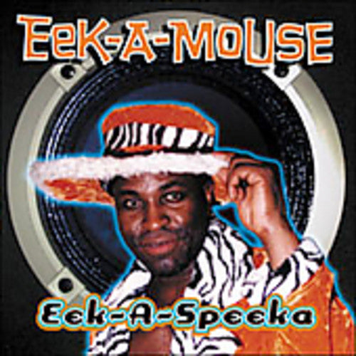 Eek-A-Mouse - Eek-A-Speeka