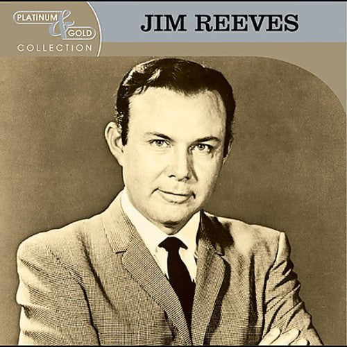 Jim Reeves - Platinum & Gold Collection