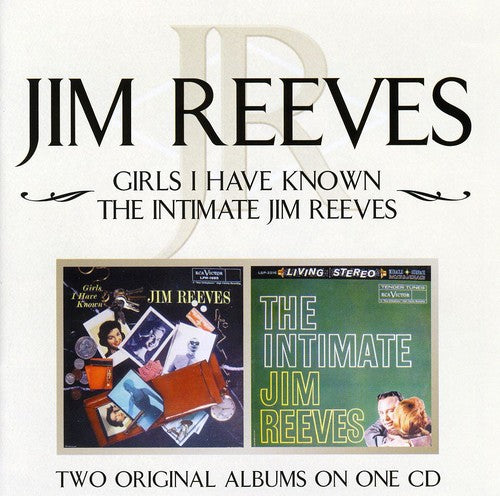 Jim Reeves - Girls I Have Known/Intimate Jim Reeves