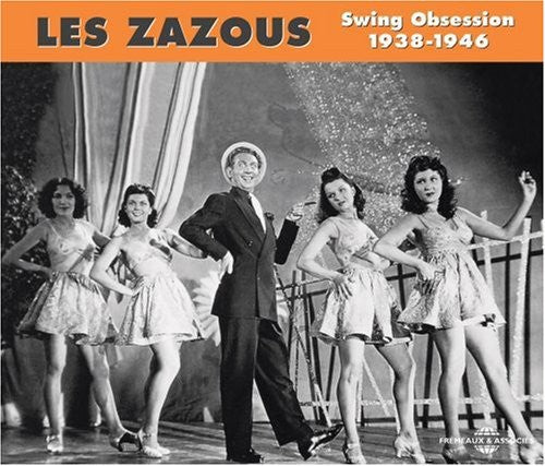 Various Artists - Les Zazous: Swing Obsession 1938-46