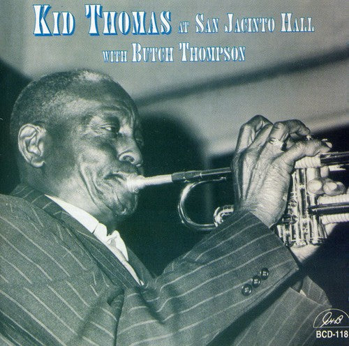 Kid Thomas - At San Jacinto Hall With Butch Thompson