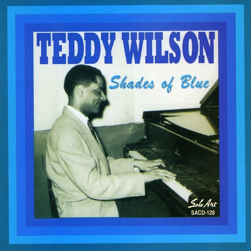 Teddy Wilson - Shades of Blue