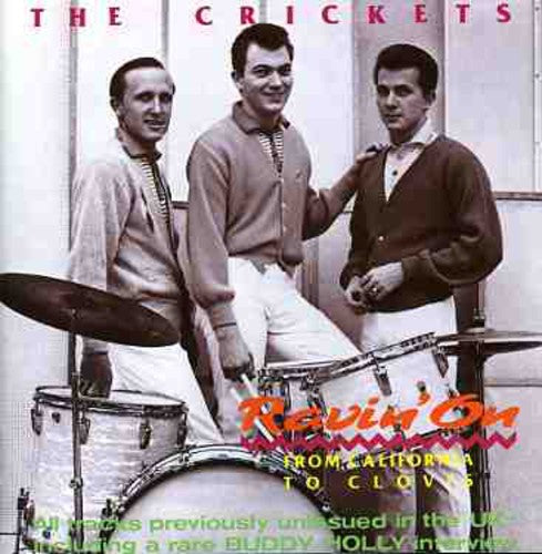 Crickets - Ravin On: From California To Clovis