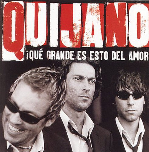 Caf Quijano - Que Grande Es Esto Del Amor