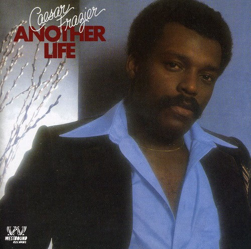 Caesar Frazier - Another Life Plus
