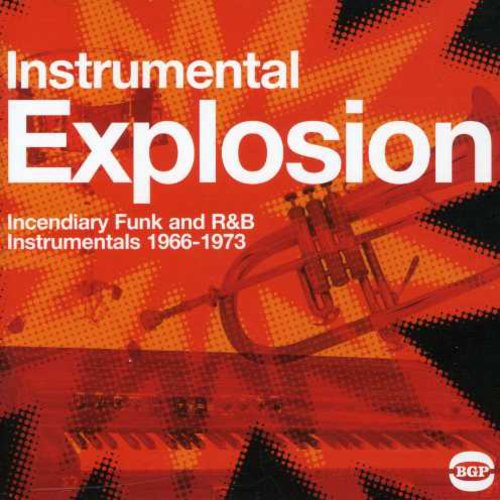 Instrumental Explosion Funk R&B 1966-73/ Various - Instrumental Explosion-Funk, R and B 1966-73