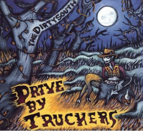 Drive-by Truckers - Dirty South