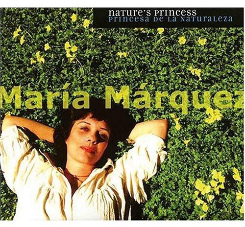 Maria Marquez - Nature's Princess