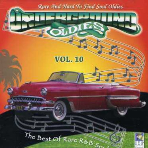 Underground Oldies 10/ Various - Underground Oldies: Rare and Hard To Find, Vol. 10
