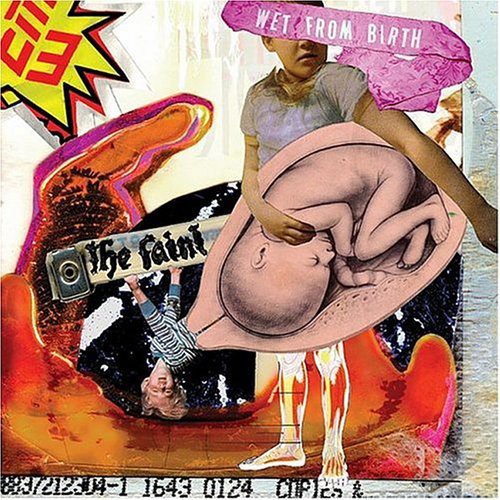 Faint - Wet from Birth