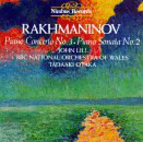 Rachmaninov/ Lill/ Otaka/ BBC No Wales - Piano Cto. 3 / Piano Son. 2
