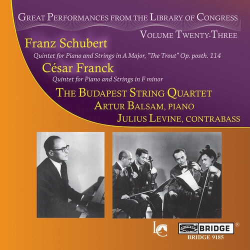 Schubert/ Franck/ Budapest String Quartet - Great Performances from the Library of Congress 23