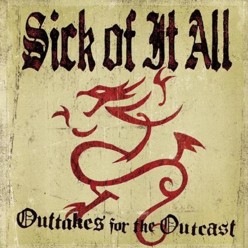 Sick of It All - Out-Takes for Outcasts