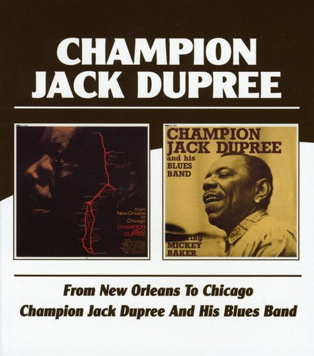 Champion Dupree Jack - From New Orleans to Chicago / Champion Jack Dupree
