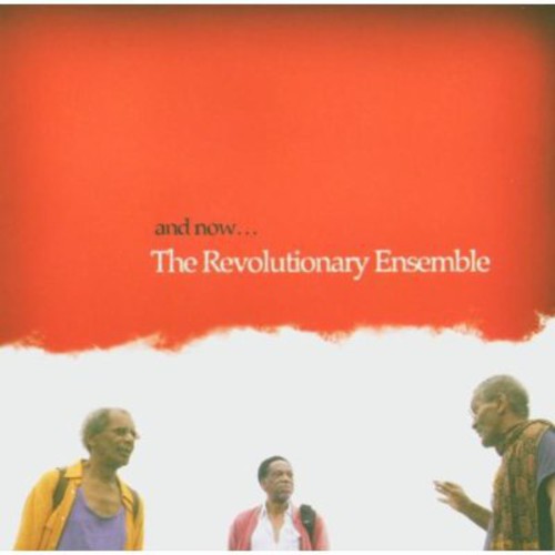 Revolutionary Ensemble - And Now?