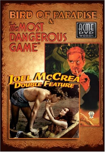 Bird of Paradise / The Most Dangerous Game