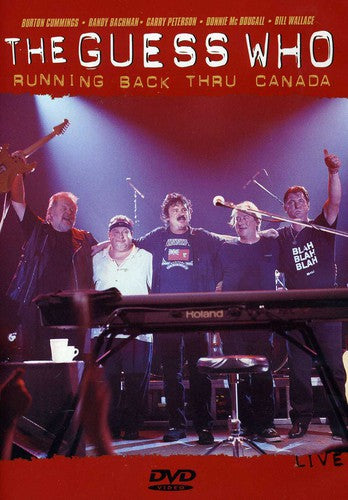 The Guess Who: Running Back Thru Canada