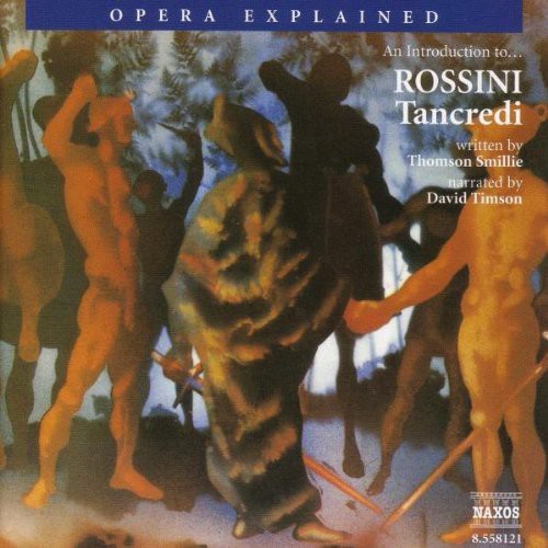 Rossini - Tancredi: Opera Explained