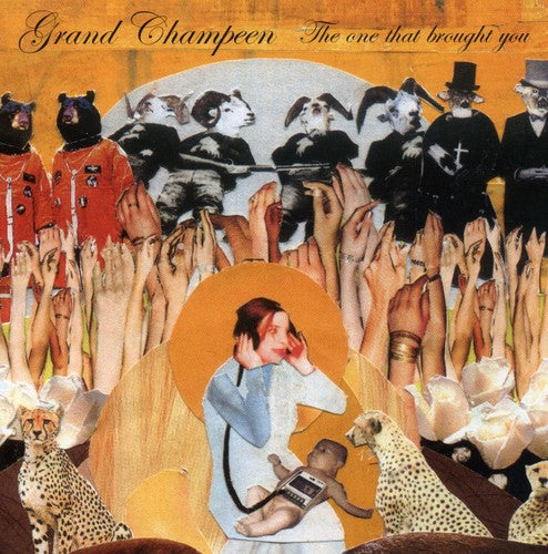 Grand Champeen - The One That Brought You