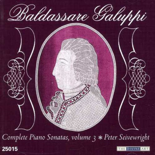 Galuppi/ Seivewright - Complete Piano Sonatas 3