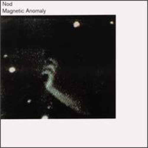 Nod - Magnetic Anomaly