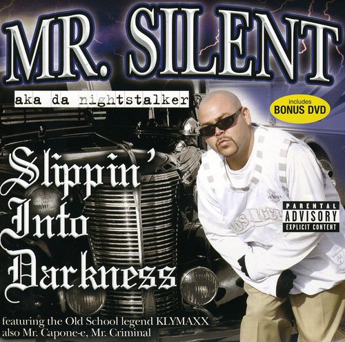 Silent - Slippin Into Darkness