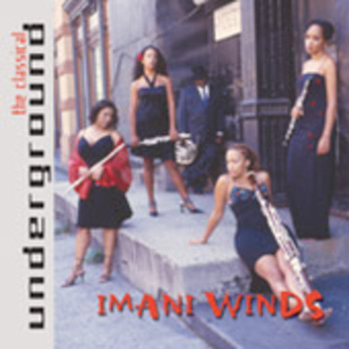 Imani Winds - Classical Underground