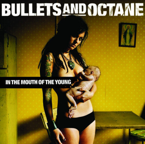 Bullets Octane - In the Mouth of the Young