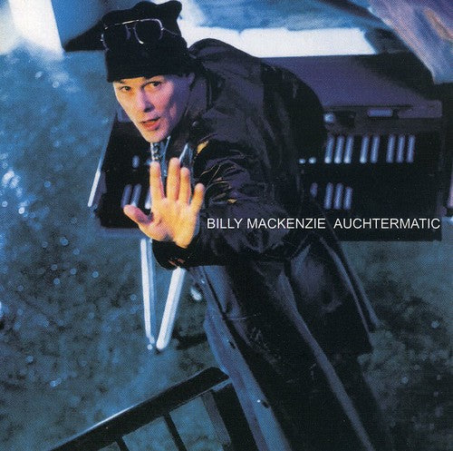 Billy Mackenzie - Auchtermatic