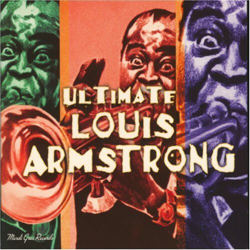 Louis Armstrong - Ultimate Louis Armstrong