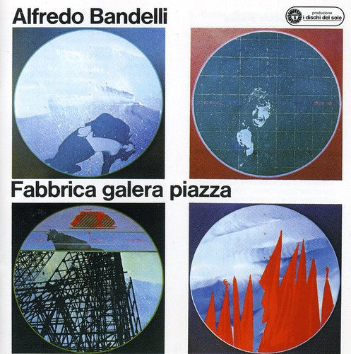 Alfredo Bandelli - Fabbrica Galera Piazza