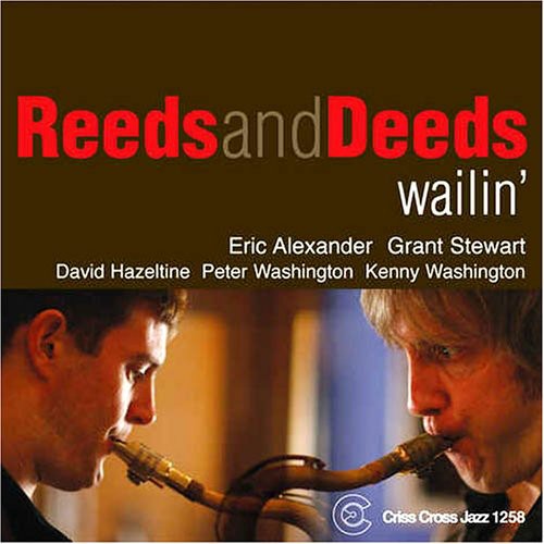 Reeds and Deeds - Wailin