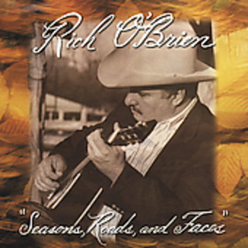 Rich O'Brien - Seasons Roads & Faces