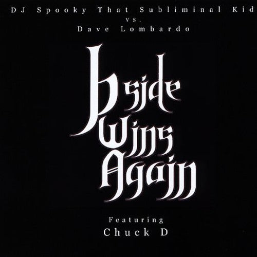 DJ Spooky vs Dave Lombardo - B-Side Wins Again
