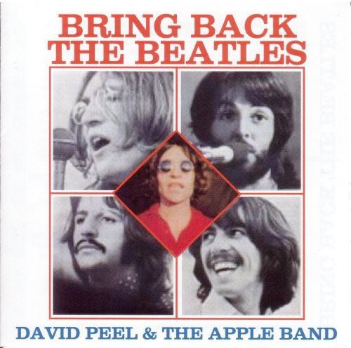 David Peel - Bring Back the Beatles