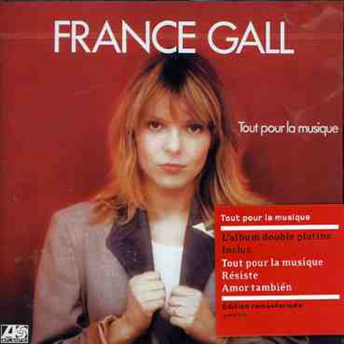 France Gall - Tout Pour Musique
