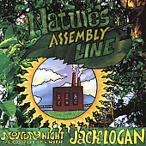 Jack Logan - Nature's Assembly Line