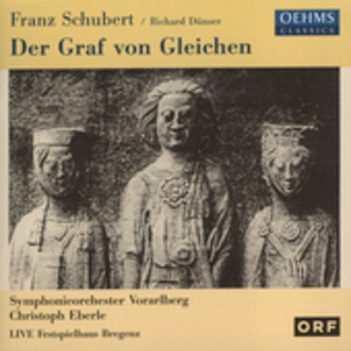 Schubert/ Dunser/ Boesch/ Horak/ Eberle - Der Graf Von Gleichen