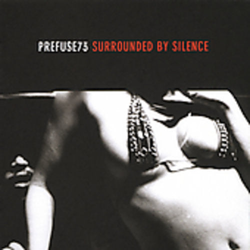 Prefuse 73 - Surrounded By Silence