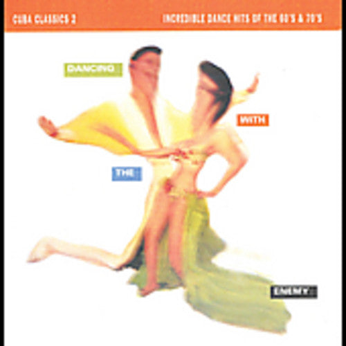Various Artists - Cuba Classics, Vol 2: Dancing With The Enemy