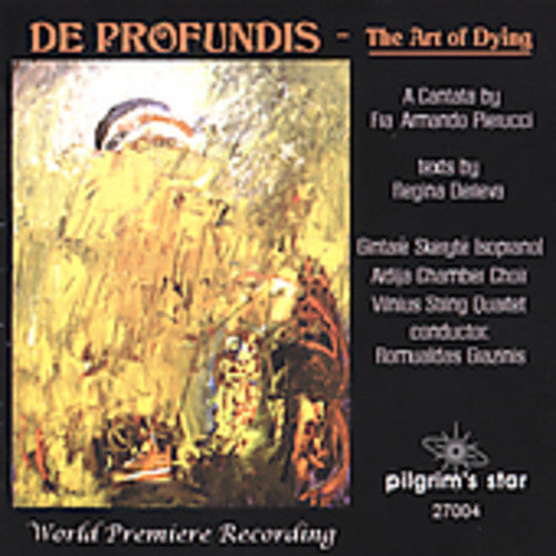 Pierucci/ Skeryte/ Gelgotas/ Jocius/ Grazinis - De Profundis: Cantata