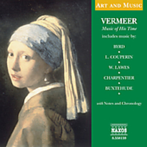 Art & Music: Vermeer Music of His Time/ Various - Art & Music: Vermeer Music of His Time / Various