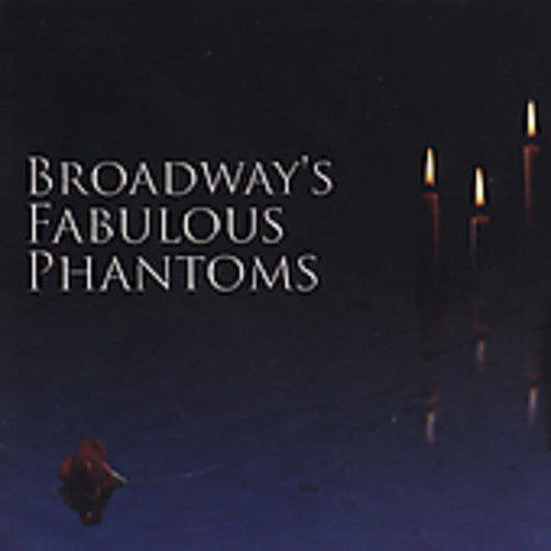 Various - Broadway's Fabulous Phantoms