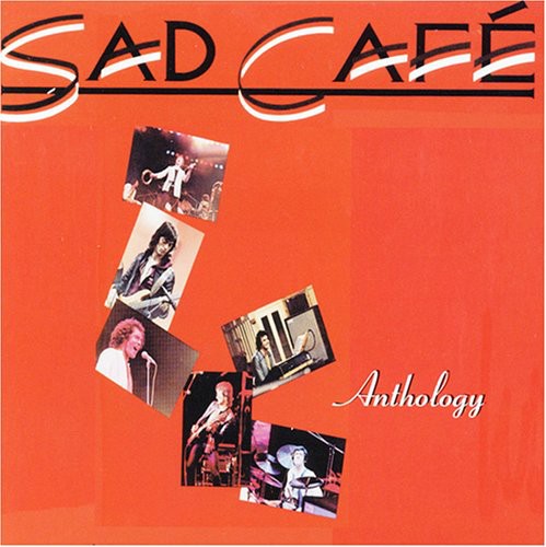 Sad Cafe - Anthology