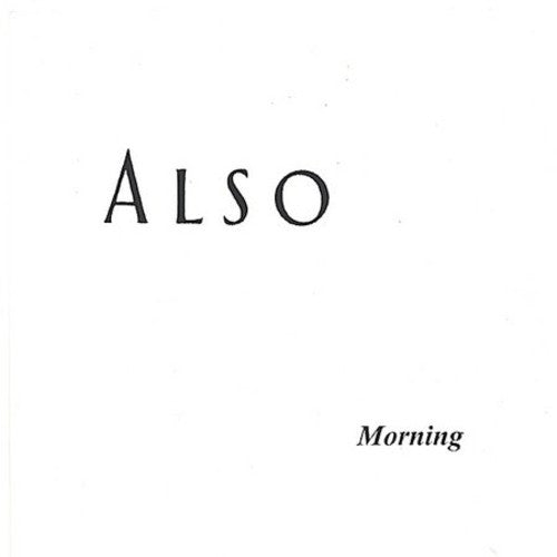 Also - Morning