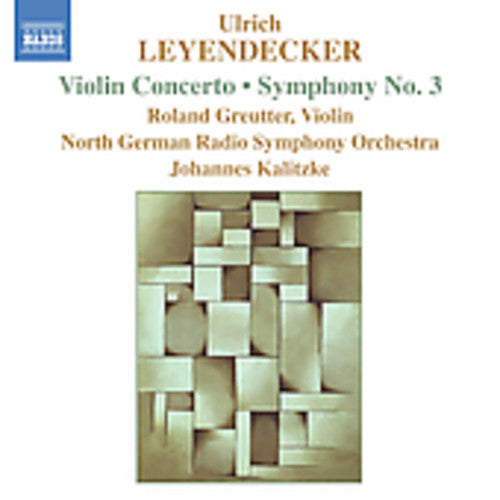 Leyendecker/ Greutter/ Kalitzke/ Ndr So - Violin Concerto / Symphony 3