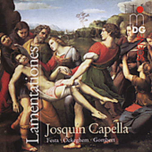 Josquin Capella - Lamentations