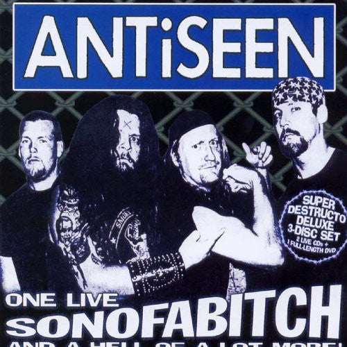 ANTiSEEN - One Live Sonofabitch & a Hell of a Lot More