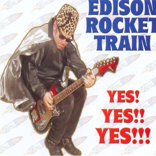 Edison Rocket Train - Yes Yes Yes