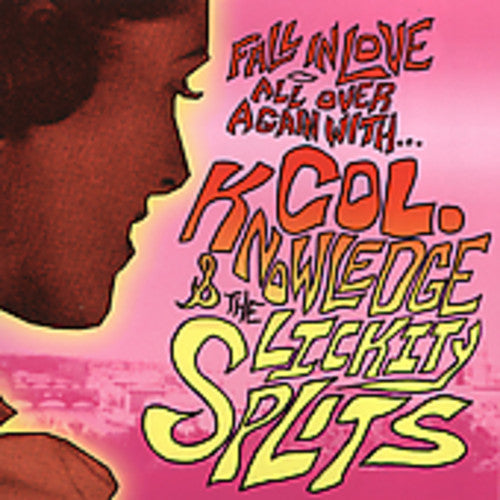 Colonel - Fall In Love Again With Colonel Knowledge and Lickity-Splitfull